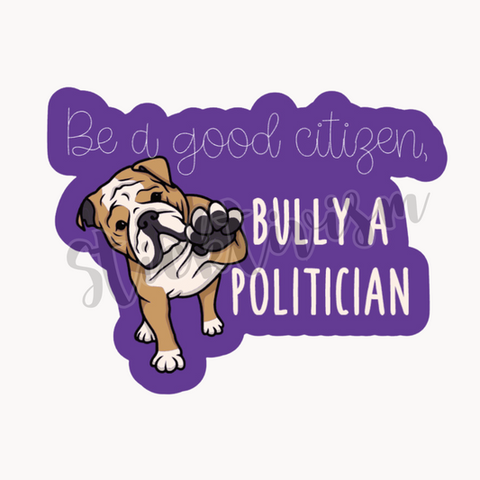 Bully a politician